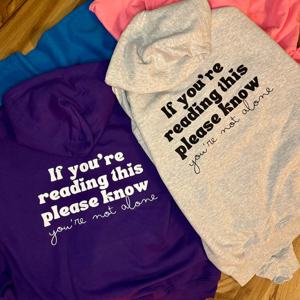 You Are Not Alone ~ Youth Hoodie