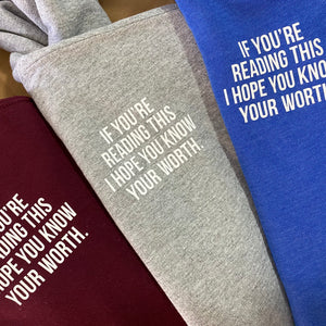 "If you're reading this I hope you know your worth" Adult Zip Up Hoodie